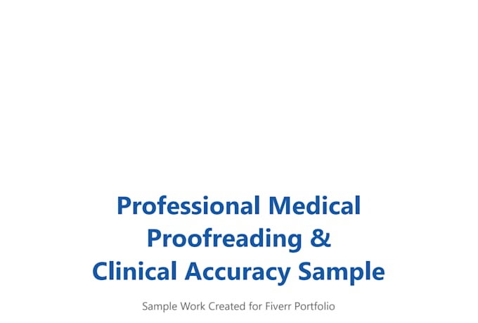 proofread medical content with clinical accuracy, evidence